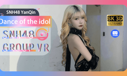 vr 视频 美女 SNH48 偶像女团 Idol girl group dance